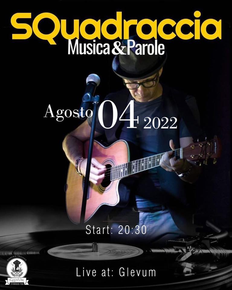 SQuadraccia Musica&Parole - GLEVUM - 4 Agosto 2022